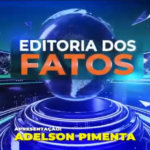 Editoria dos Fatos com Adelson Pimenta