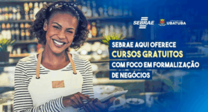Quer tirar seu sonho do papel? Sebrae Aqui Ubatuba abre cursos gratuitos para novos empreendedores