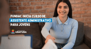 Fundac de Ubatuba oferece curso gratuito de Assistente Administrativo para jovens. Aulas são realizadas no Centro da cidade.