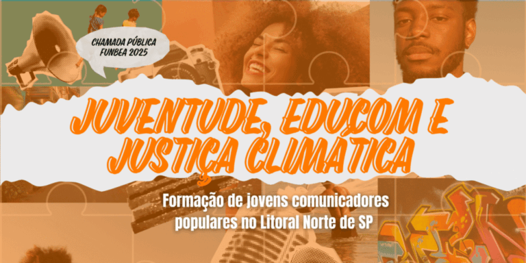 Jovens de São Sebastião poderão se inscrever para formação com apoio financeiro e oficinas sobre justiça climática e comunicação. Inscrições vão até 7 de julho.