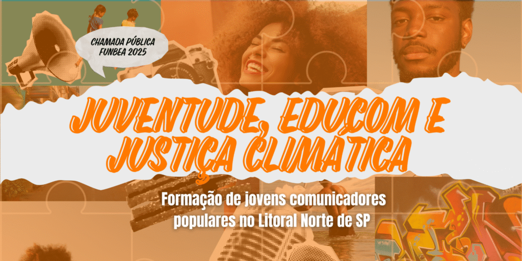 Jovens de São Sebastião poderão se inscrever para formação com apoio financeiro e oficinas sobre justiça climática e comunicação. Inscrições vão até 7 de julho.